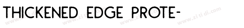 Thickened edge prote字体转换
